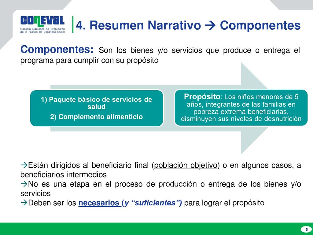 1) Paquete básico de servicios de salud 2) Complemento alimenticio