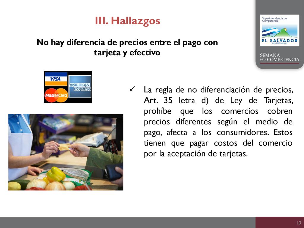No hay diferencia de precios entre el pago con tarjeta y efectivo