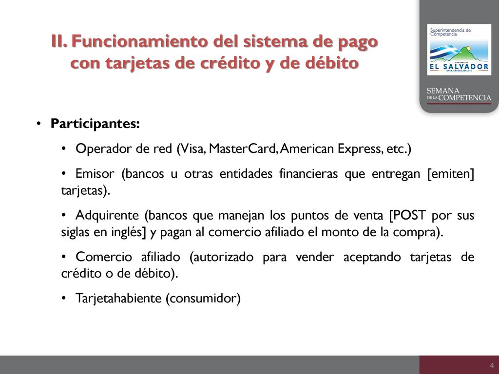 II. Funcionamiento del sistema de pago con tarjetas de crédito y de débito