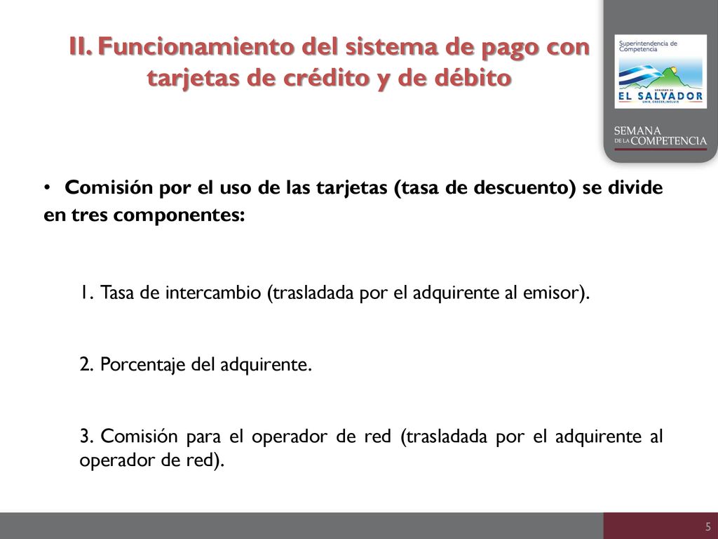 II. Funcionamiento del sistema de pago con tarjetas de crédito y de débito