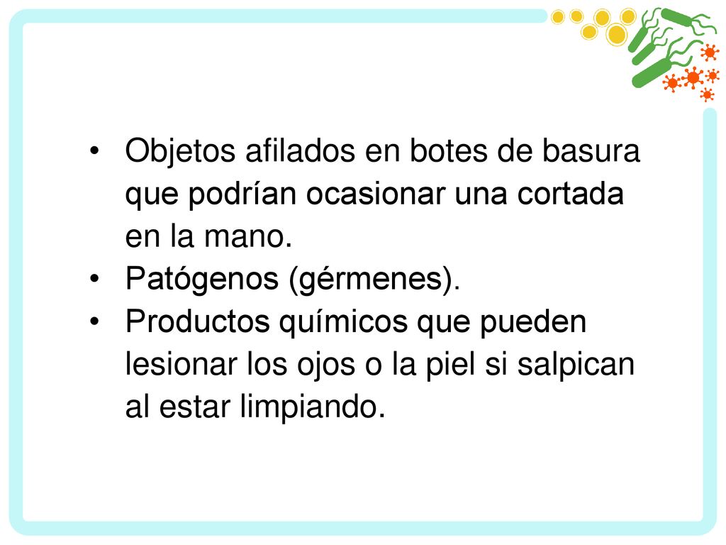 Objetos afilados en botes de basura que podrían ocasionar una cortada en la mano.