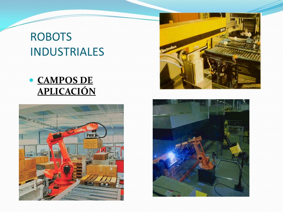 ROBOTS INDUSTRIALES CAMPOS DE APLICACIÓN