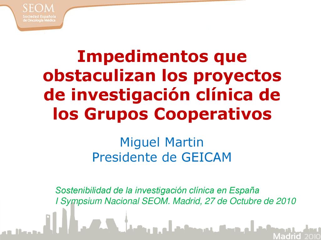 Impedimentos que obstaculizan los proyectos de investigación clínica de los Grupos Cooperativos