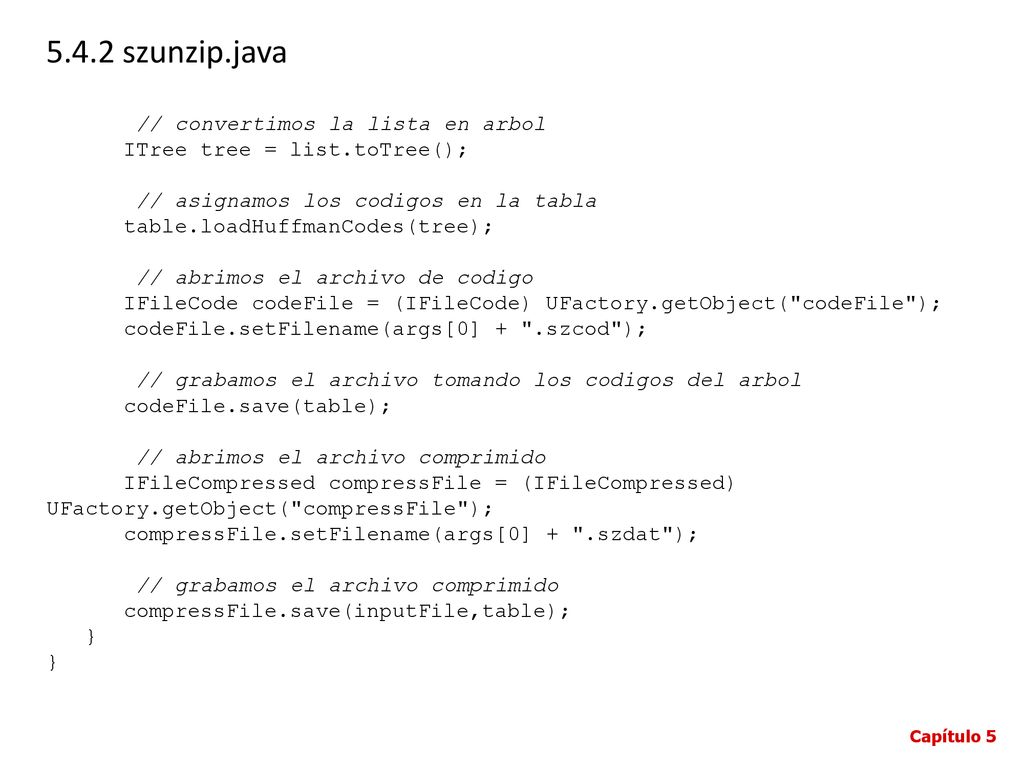 5.4.2 szunzip.java // convertimos la lista en arbol