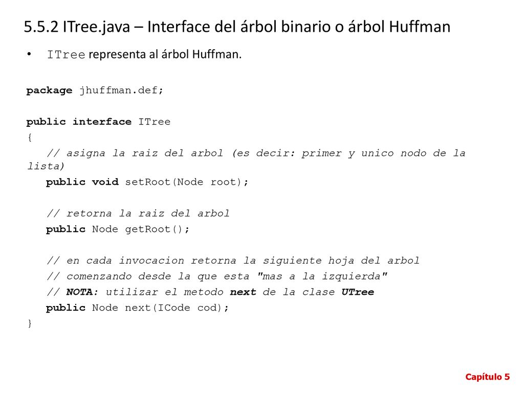 5.5.2 ITree.java – Interface del árbol binario o árbol Huffman