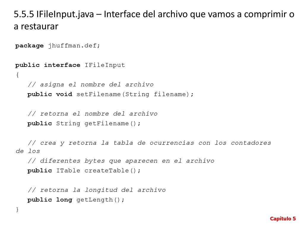 5.5.5 IFileInput.java – Interface del archivo que vamos a comprimir o a restaurar