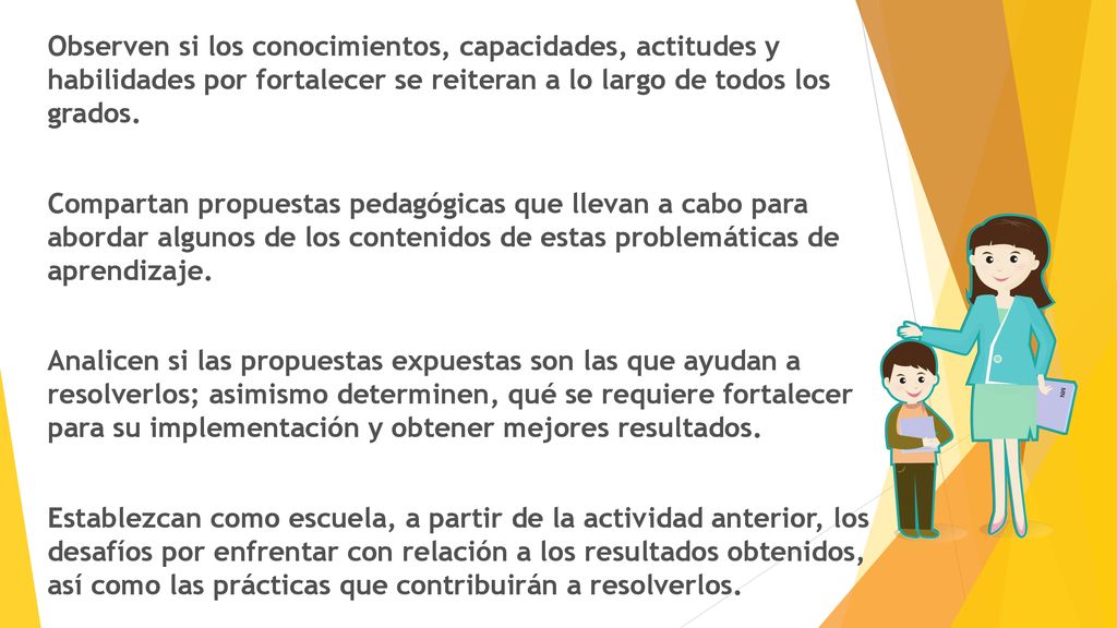 Observen si los conocimientos, capacidades, actitudes y habilidades por fortalecer se reiteran a lo largo de todos los grados.