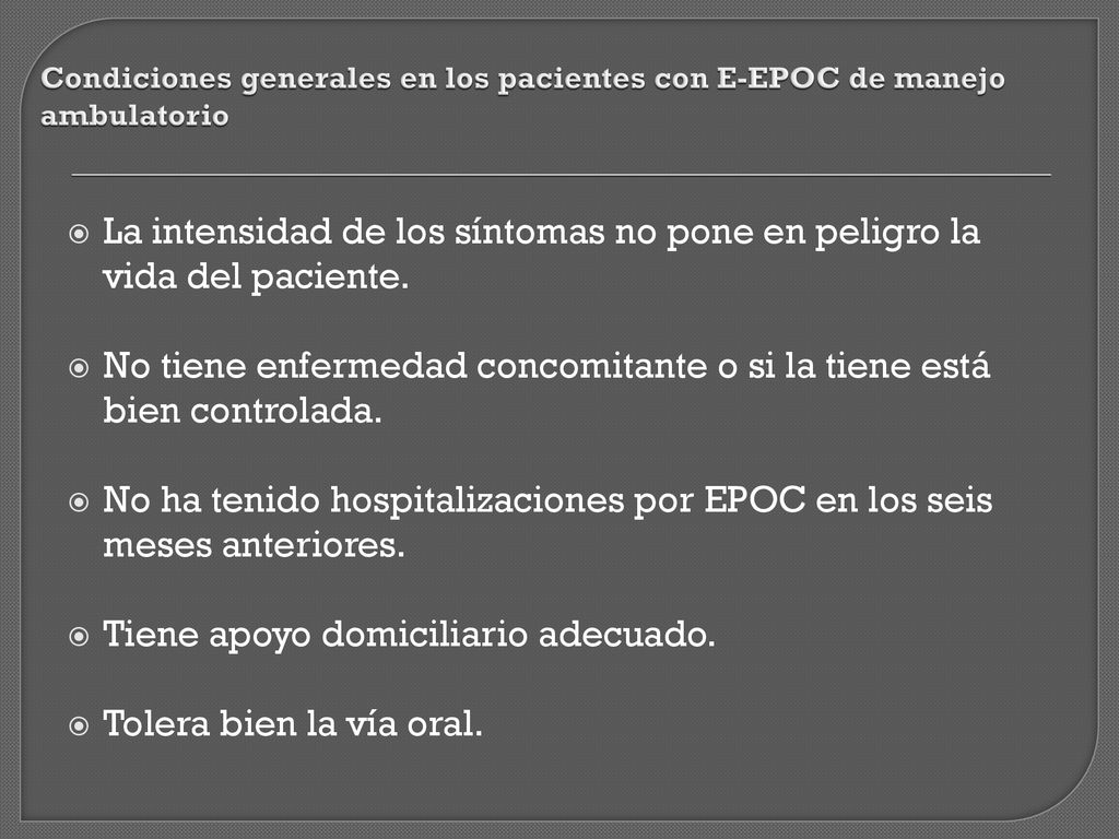 La intensidad de los síntomas no pone en peligro la vida del paciente.