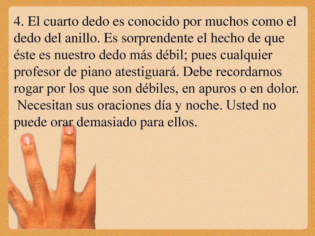4. El cuarto dedo es conocido por muchos como el dedo del anillo