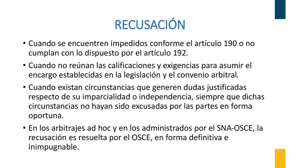 RECUSACIÓN Cuando se encuentren impedidos conforme el artículo 190 o no cumplan con lo dispuesto por el artículo 192.