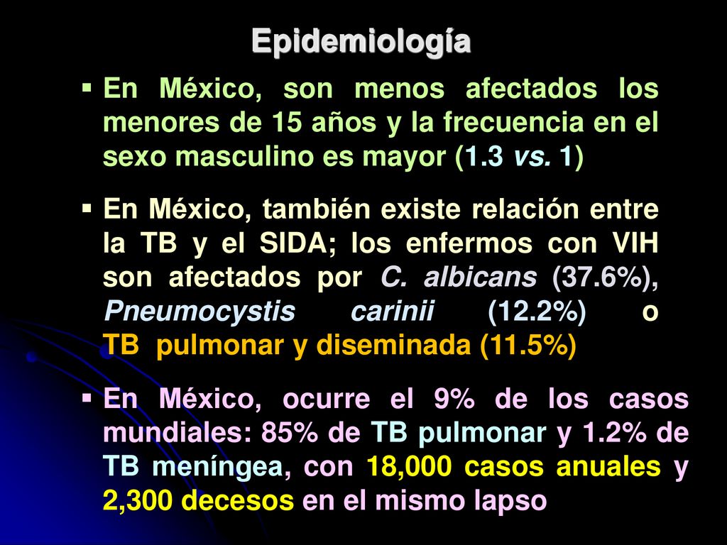Epidemiología En México, son menos afectados los menores de 15 años y la frecuencia en el sexo masculino es mayor (1.3 vs. 1)