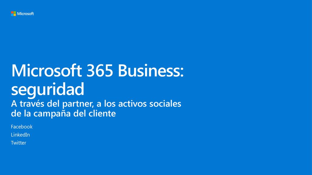 Microsoft 365 Business: seguridad A través del partner, a los activos sociales de la campaña del cliente