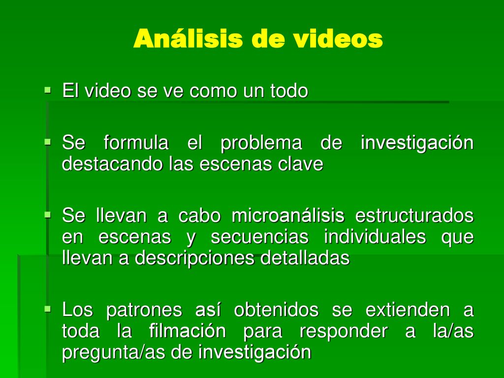 Análisis de videos El video se ve como un todo