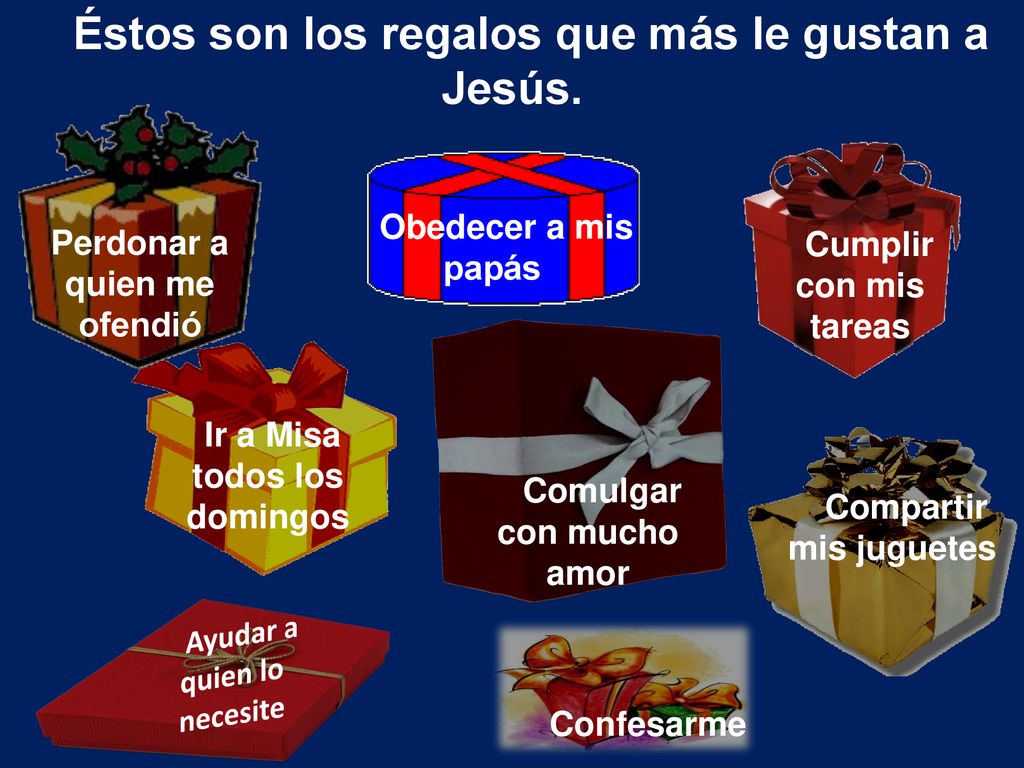 Éstos son los regalos que más le gustan a Jesús.