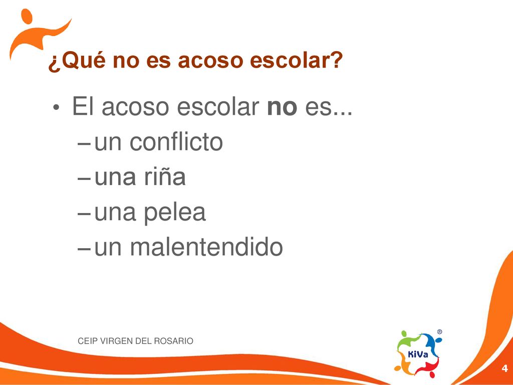 El acoso escolar no es... un conflicto una riña una pelea