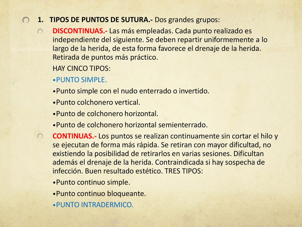 TIPOS DE PUNTOS DE SUTURA.- Dos grandes grupos: