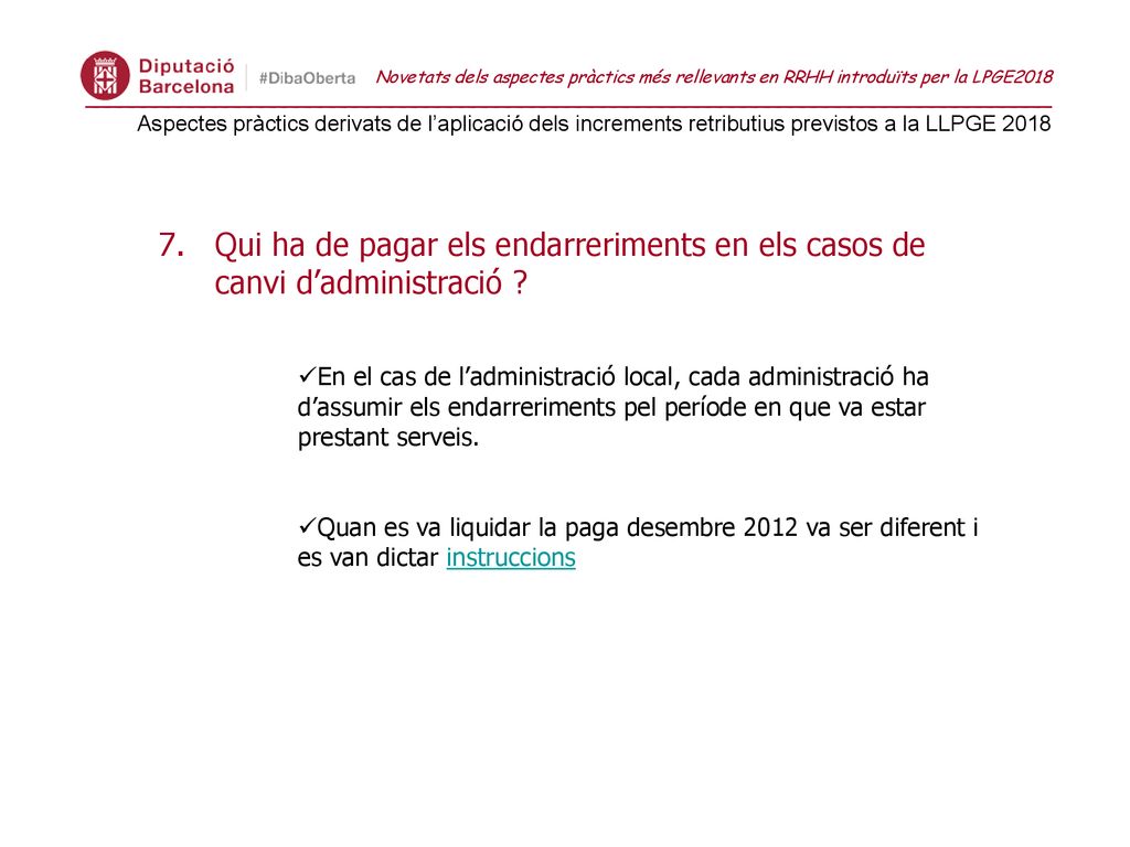 Novetats dels aspectes pràctics més rellevants en RRHH introduïts per la LPGE2018 __________________________________________________________________________________ Aspectes pràctics derivats de l’aplicació dels increments retributius previstos a la LLPGE 2018