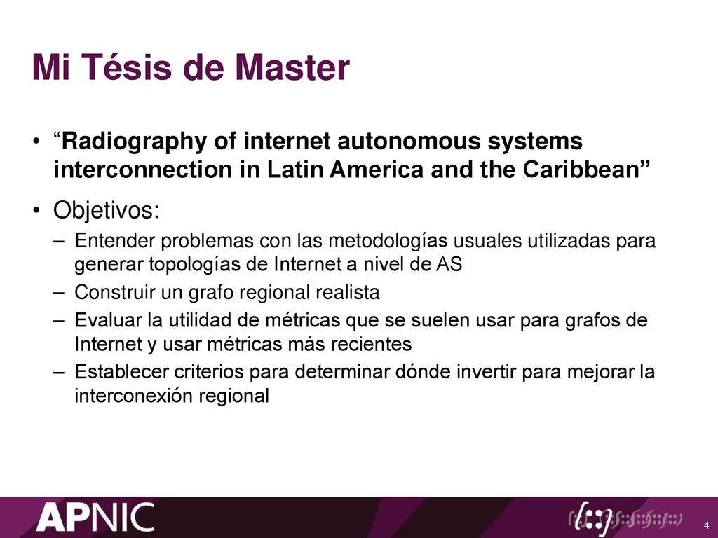 Mi Tésis de Master Radiography of internet autonomous systems interconnection in Latin America and the Caribbean