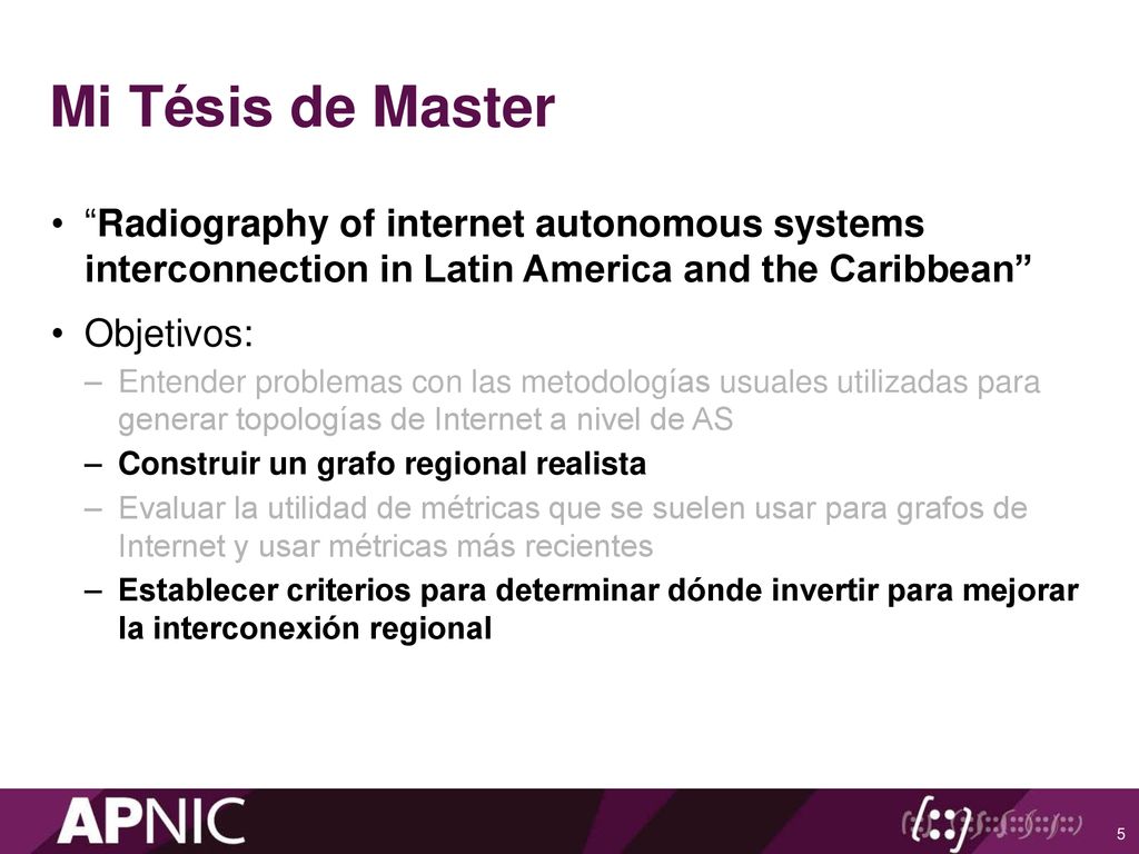Mi Tésis de Master Radiography of internet autonomous systems interconnection in Latin America and the Caribbean