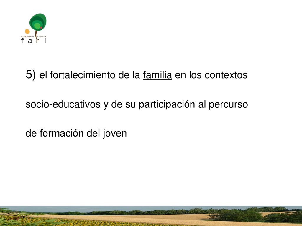 5) el fortalecimiento de la familia en los contextos