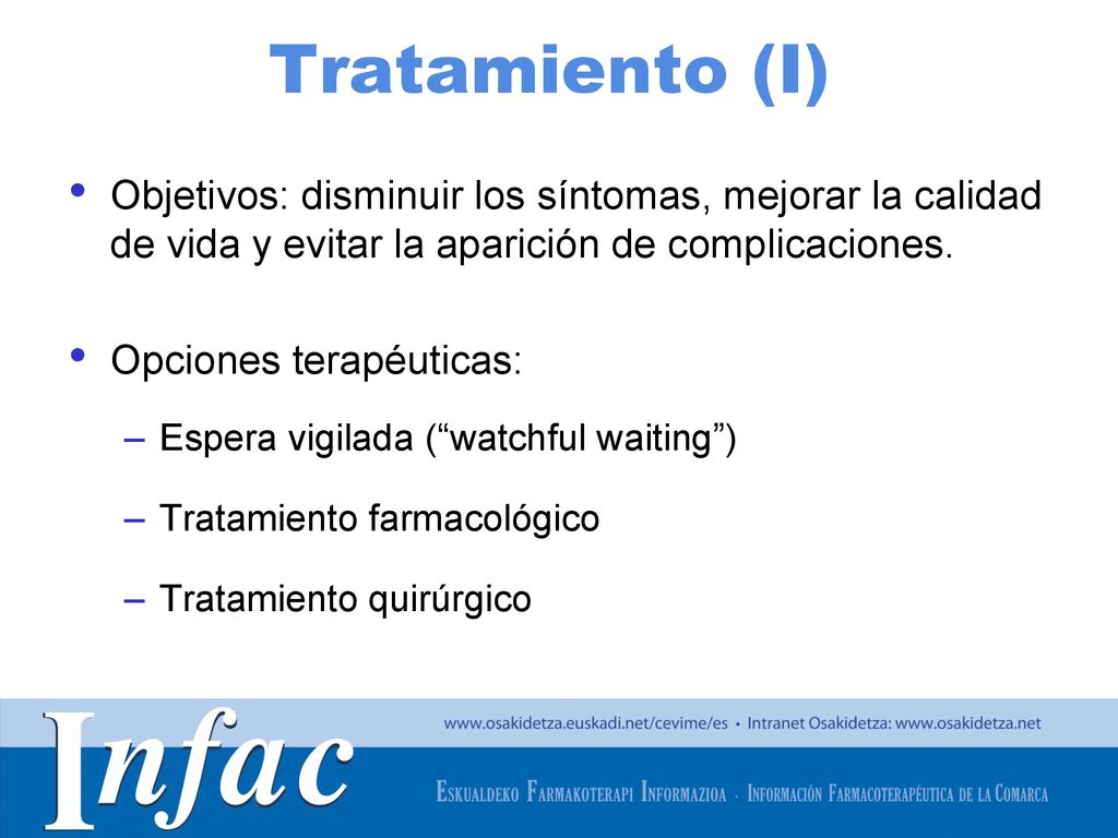 Tratamiento (I) Objetivos: disminuir los síntomas, mejorar la calidad de vida y evitar la aparición de complicaciones.