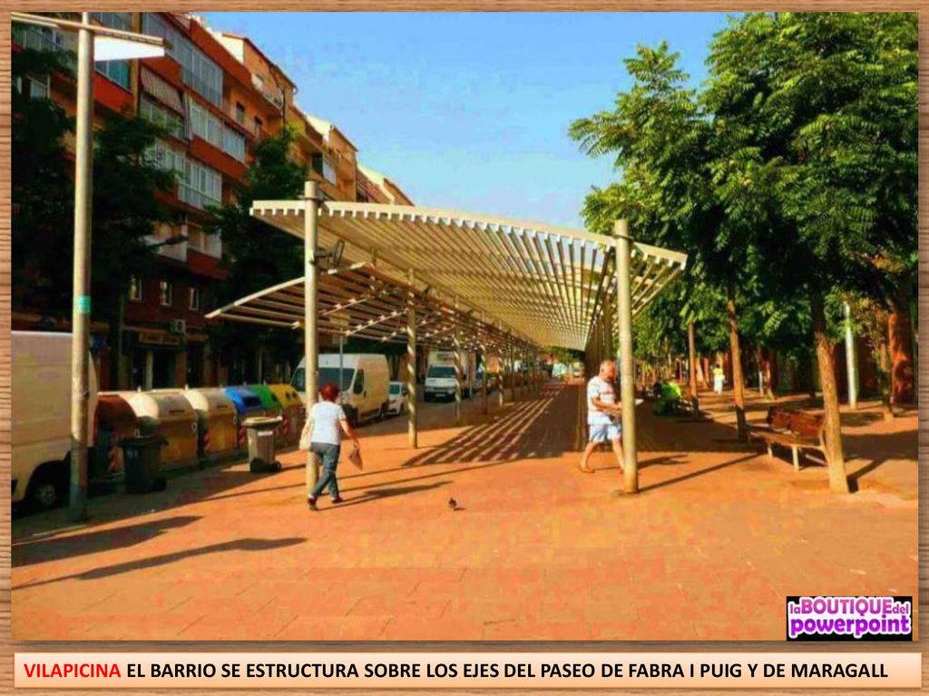 VILAPICINA EL BARRIO SE ESTRUCTURA SOBRE LOS EJES DEL PASEO DE FABRA I PUIG Y DE MARAGALL