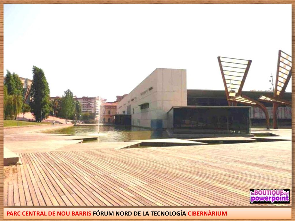 PARC CENTRAL DE NOU BARRIS FÓRUM NORD DE LA TECNOLOGÍA CIBERNÀRIUM