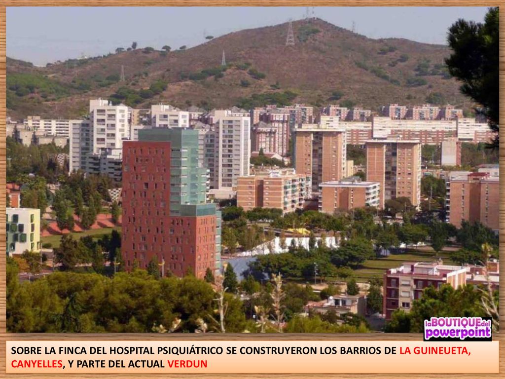 SOBRE LA FINCA DEL HOSPITAL PSIQUIÁTRICO SE CONSTRUYERON LOS BARRIOS DE LA GUINEUETA, CANYELLES, Y PARTE DEL ACTUAL VERDUN