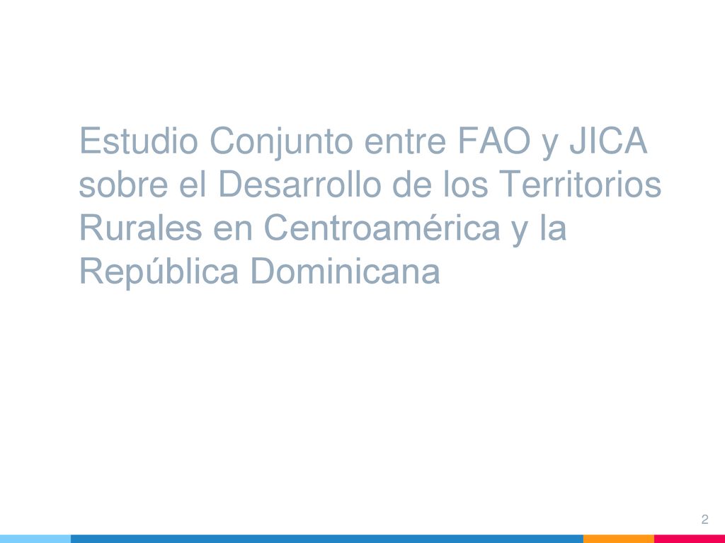 Estudio Conjunto entre FAO y JICA sobre el Desarrollo de los Territorios Rurales en Centroamérica y la República Dominicana