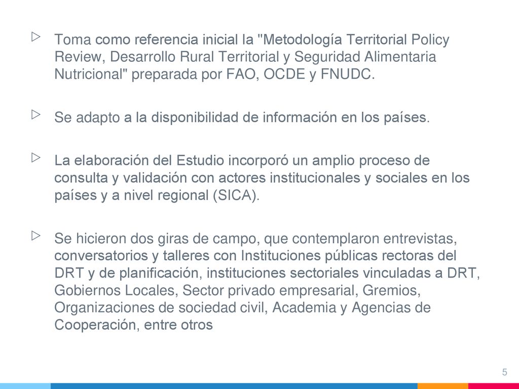 Se adapto a la disponibilidad de información en los países.
