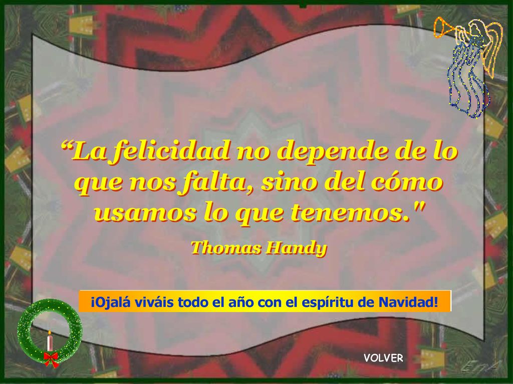 ¡Ojalá viváis todo el año con el espíritu de Navidad!