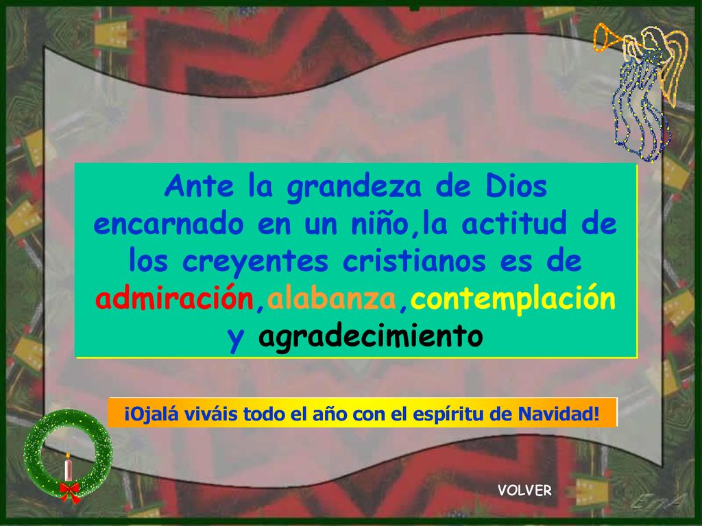 ¡Ojalá viváis todo el año con el espíritu de Navidad!