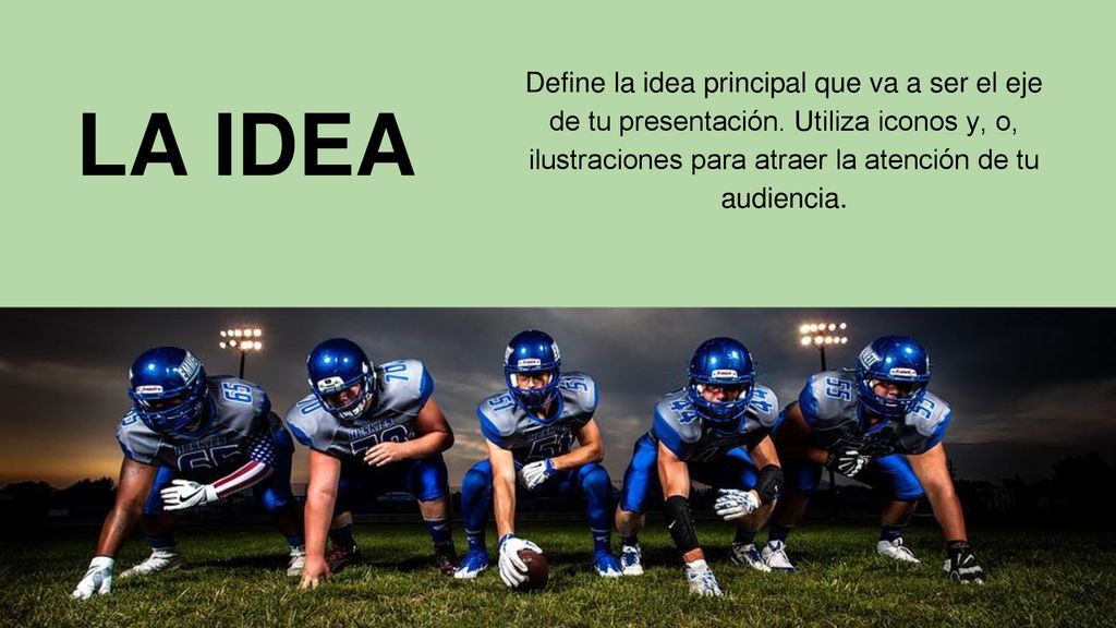 Define la idea principal que va a ser el eje de tu presentación