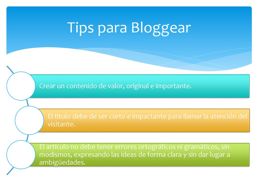 Tips para Bloggear Crear un contenido de valor, original e importante.