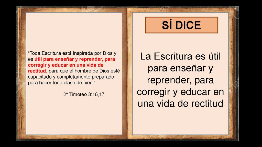 Toda Escritura está inspirada por Dios y es útil para enseñar y reprender, para corregir y educar en una vida de rectitud, para que el hombre de Dios esté capacitado y completamente preparado para hacer toda clase de bien.