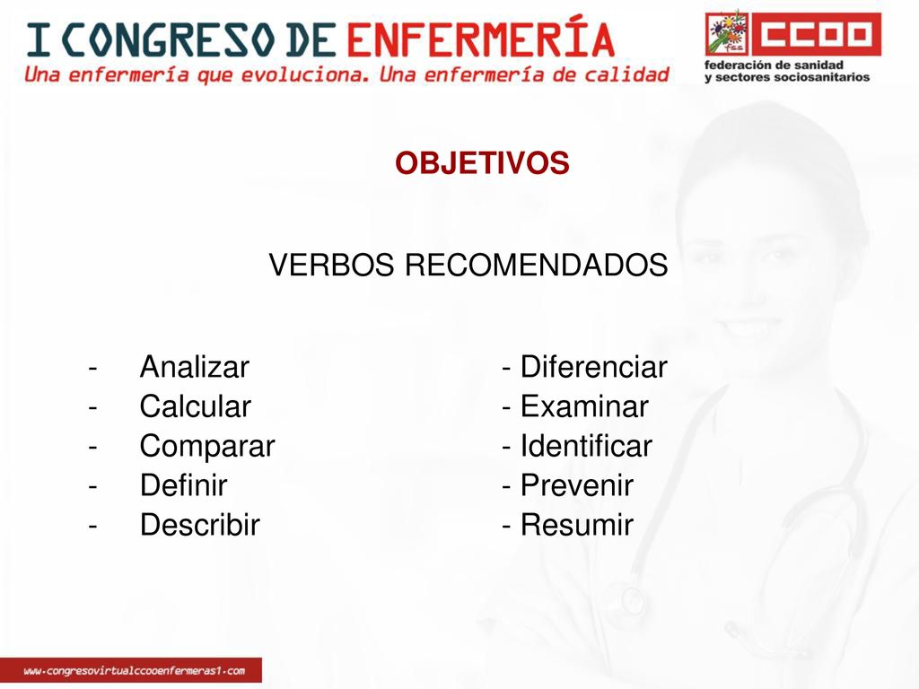 OBJETIVOS VERBOS RECOMENDADOS. Analizar - Diferenciar. Calcular - Examinar. Comparar - Identificar.