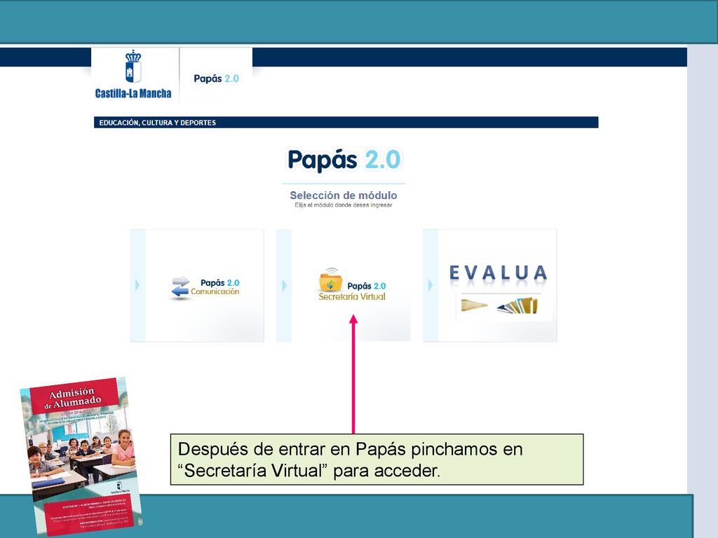 Después de entrar en Papás pinchamos en Secretaría Virtual para acceder.