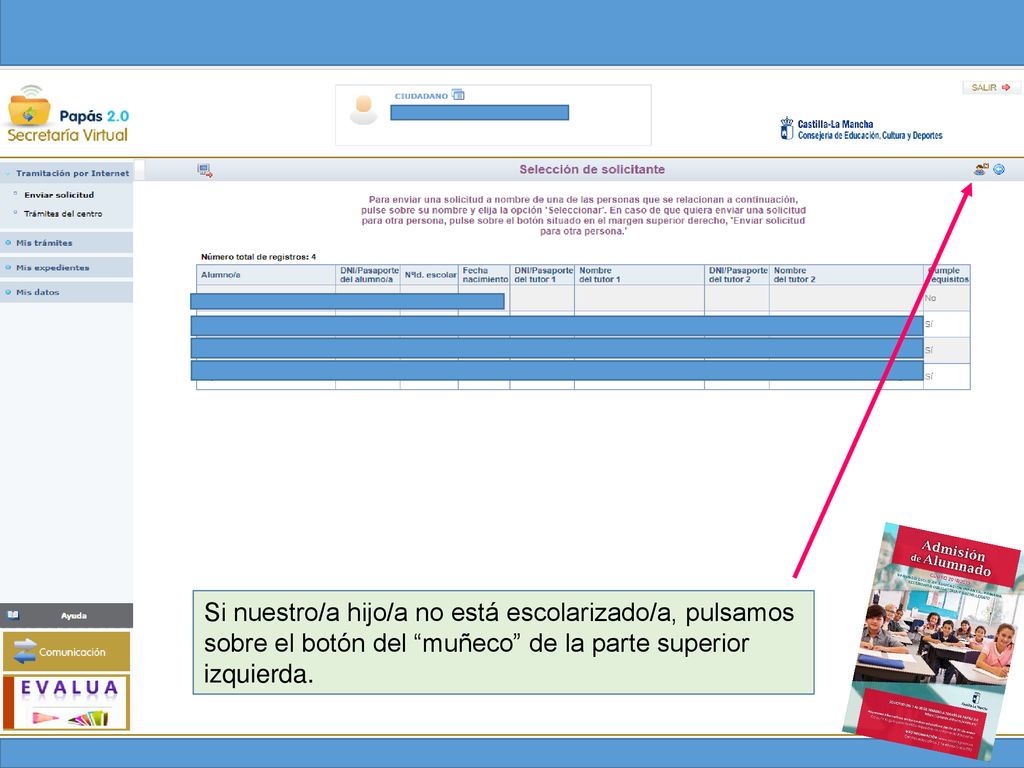 Si nuestro/a hijo/a no está escolarizado/a, pulsamos sobre el botón del muñeco de la parte superior izquierda.