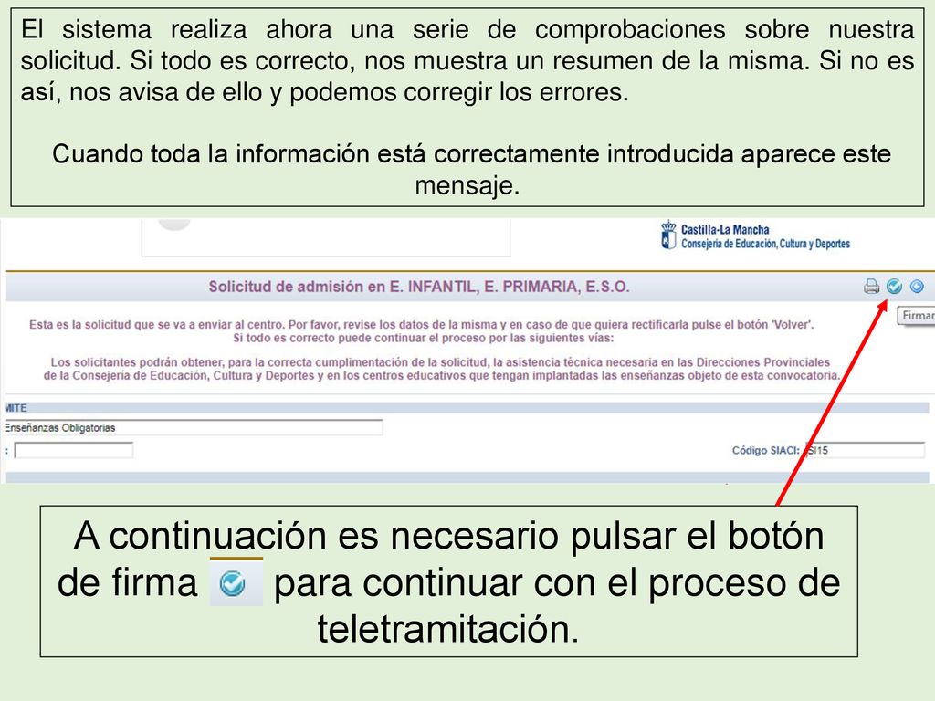Cuando toda la información está correctamente introducida aparece este
