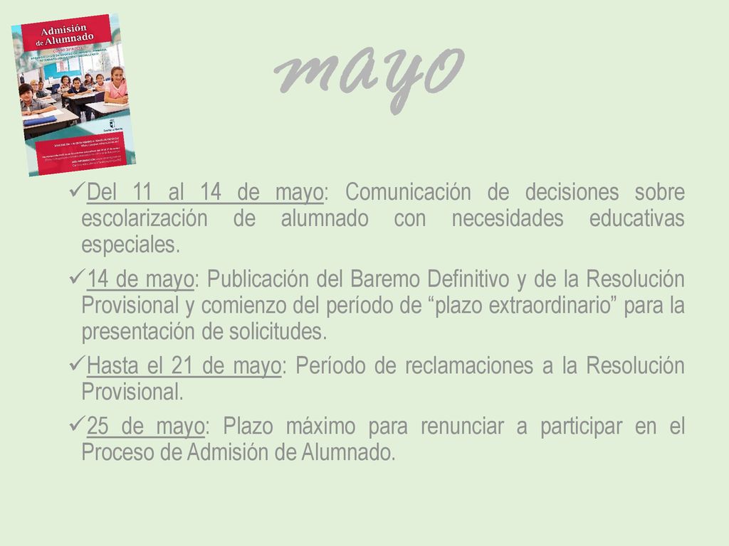 MAYO Del 11 al 14 de mayo: Comunicación de decisiones sobre escolarización de alumnado con necesidades educativas especiales.