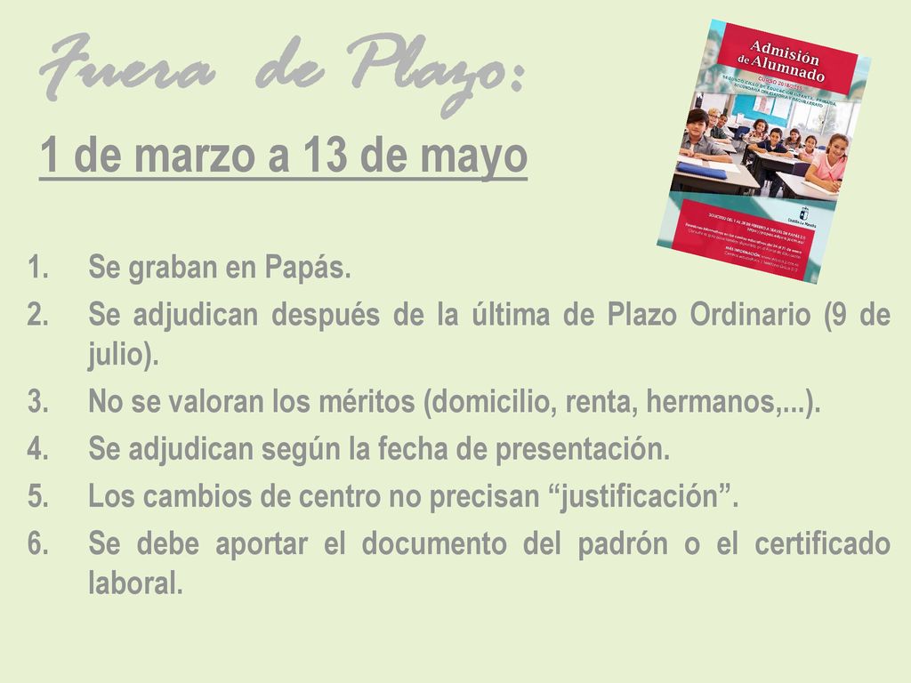 Fuera de Plazo: 1 de marzo a 13 de mayo