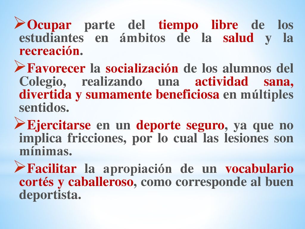 Ocupar parte del tiempo libre de los estudiantes en ámbitos de la salud y la recreación.