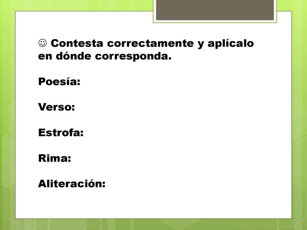  Contesta correctamente y aplícalo en dónde corresponda