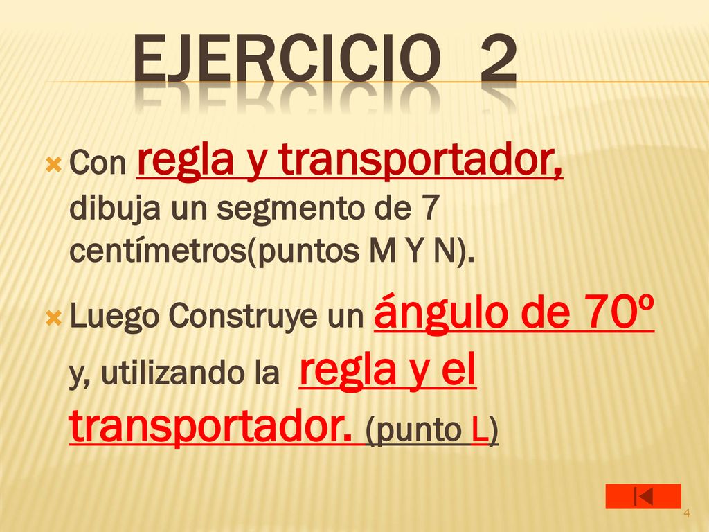 EJERCICIO 2 Con regla y transportador, dibuja un segmento de 7 centímetros(puntos M Y N).