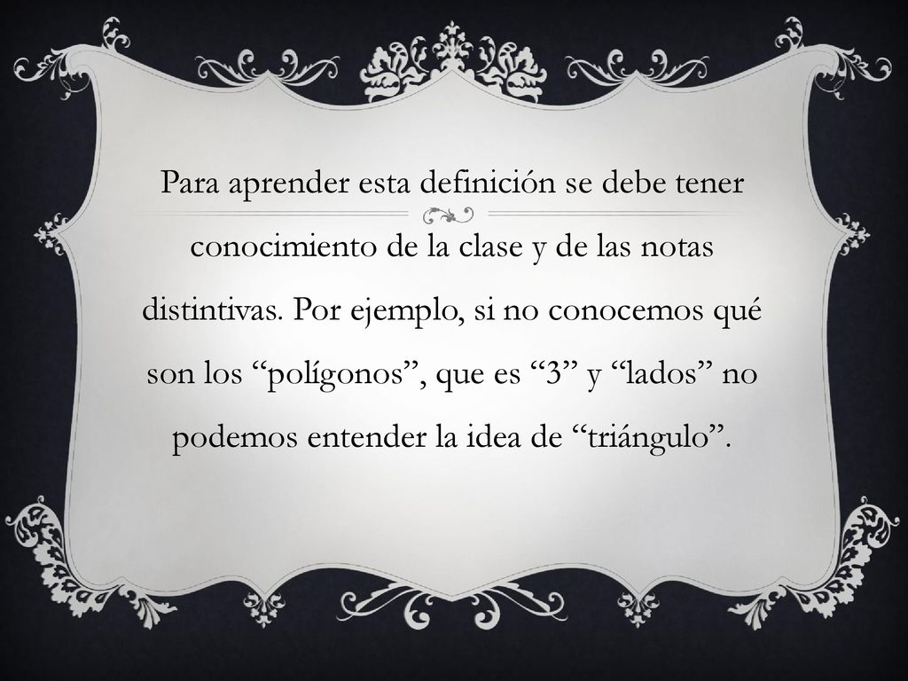 Para aprender esta definición se debe tener conocimiento de la clase y de las notas distintivas.