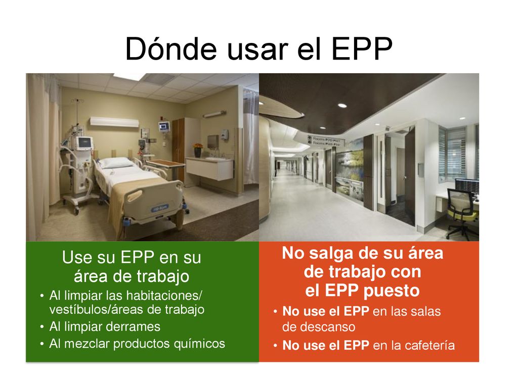 No salga de su área de trabajo con el EPP puesto