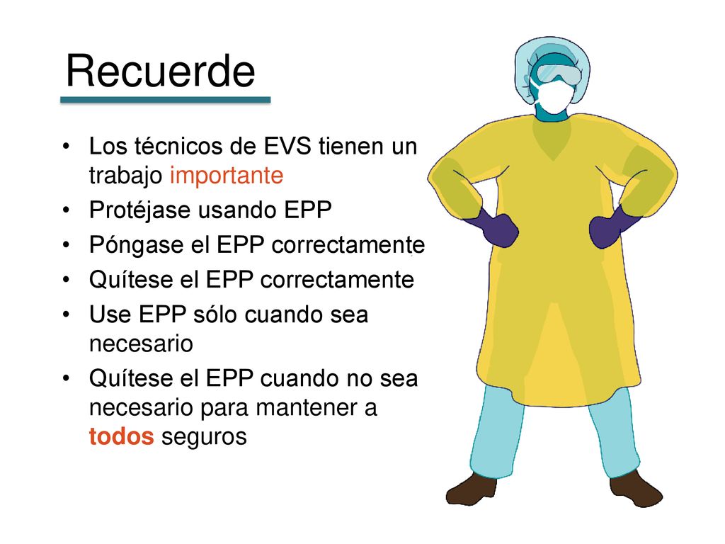 Recuerde Los técnicos de EVS tienen un trabajo importante