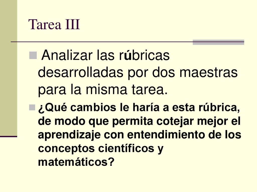 Tarea III Analizar las rúbricas desarrolladas por dos maestras para la misma tarea.