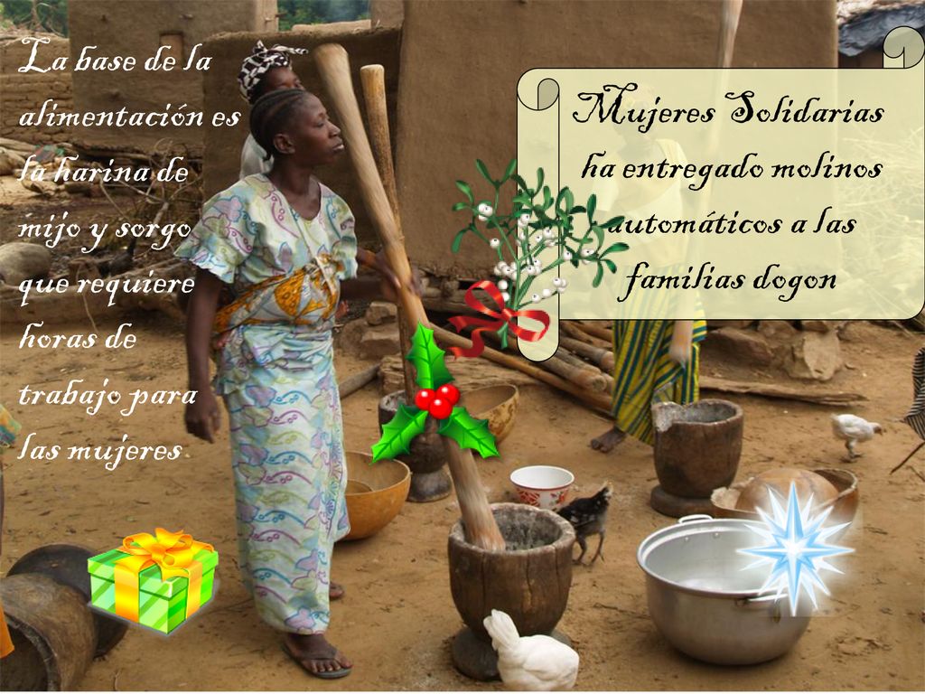 La base de la alimentación es. la harina de. mijo y sorgo. que requiere. horas de. trabajo para.