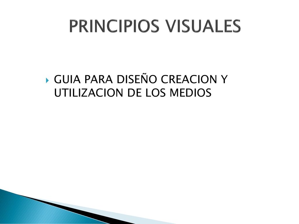 PRINCIPIOS VISUALES GUIA PARA DISEÑO CREACION Y UTILIZACION DE LOS MEDIOS